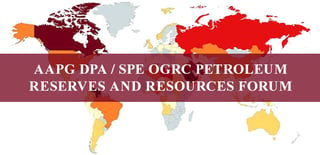 AAPG DPA/SPE OGRC Petroleum Reserves and Resources Forum